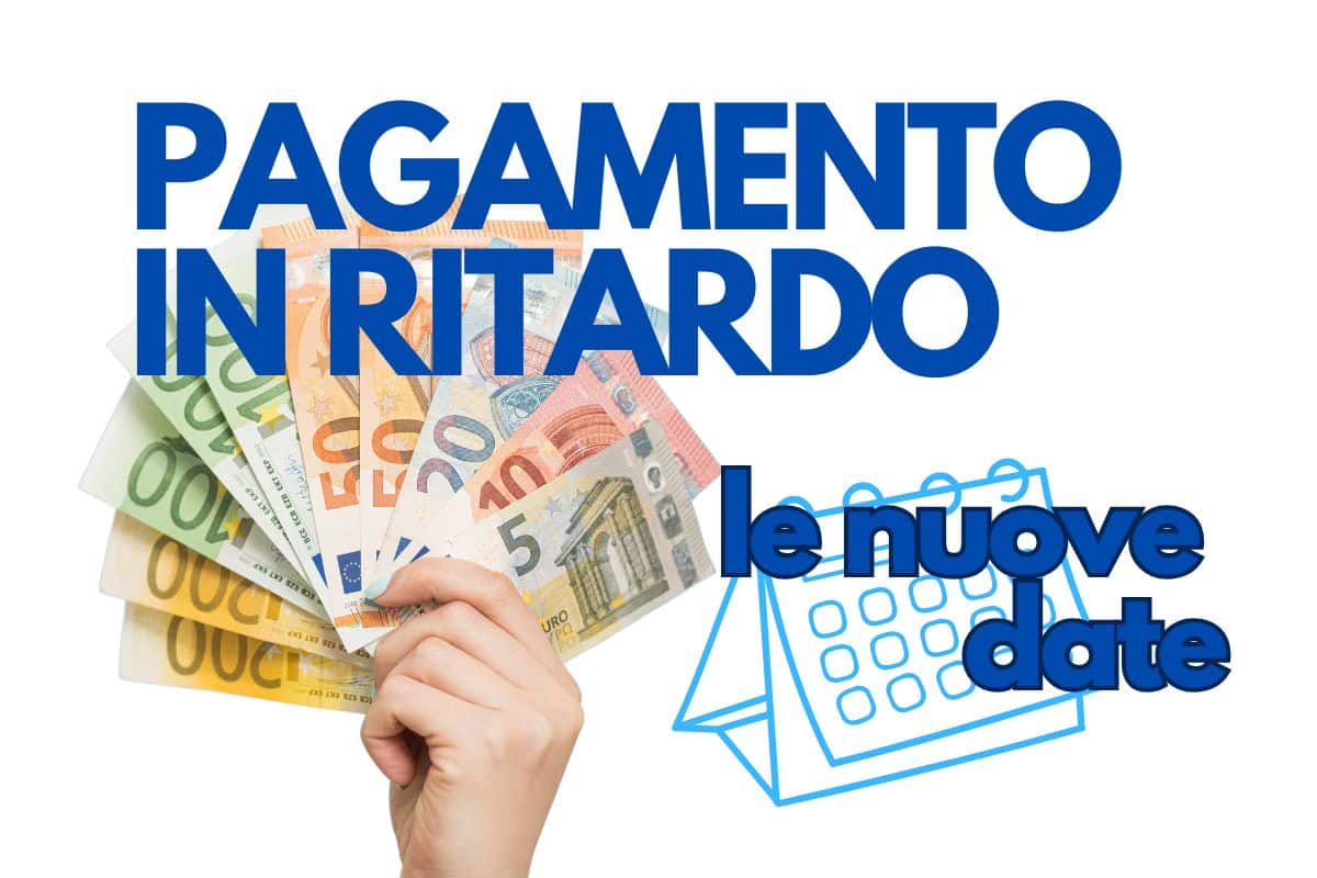 scritta "pagamento in ritardo le nuove date" in blu e mano con banconote euro