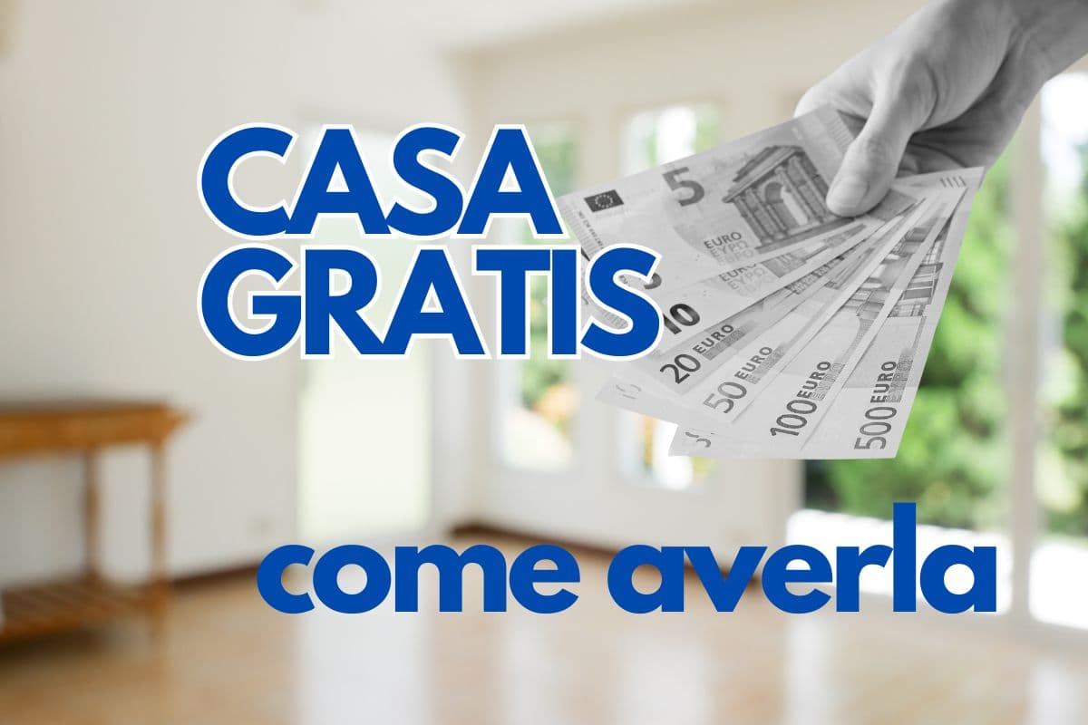 Scritta CASA GRATIS come averla e un amano con banconote euro in bianco e nero